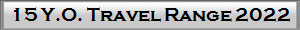 15 Y.O. Travel Range 2022